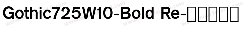 Gothic725W10-Bold Re字体转换